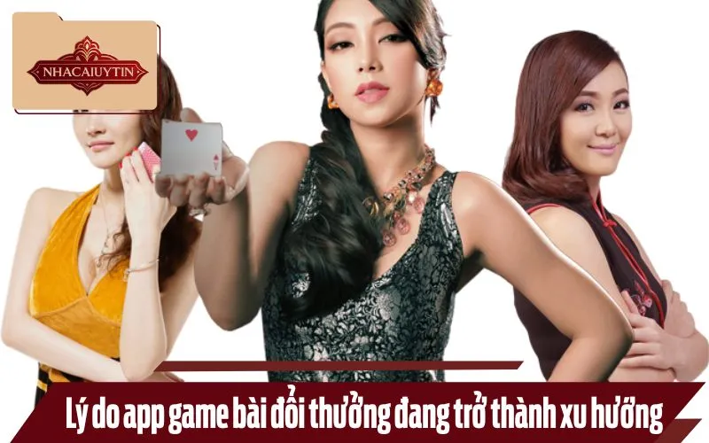 Những lý do khiến game bài đổi thưởng ngày càng lên ngôi
