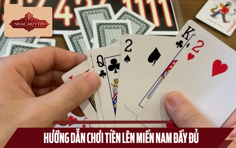 Hướng dẫn chơi tiến lên miền nam từ cách chi bài đến cách thắng