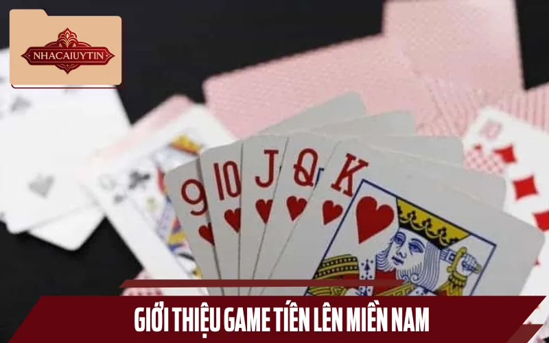 Tiến Lên Miền Nam là trò chơi đấu trí căng thẳng