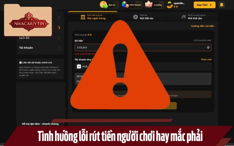 Tình huống lỗi rút tiền người chơi hay mắc phải