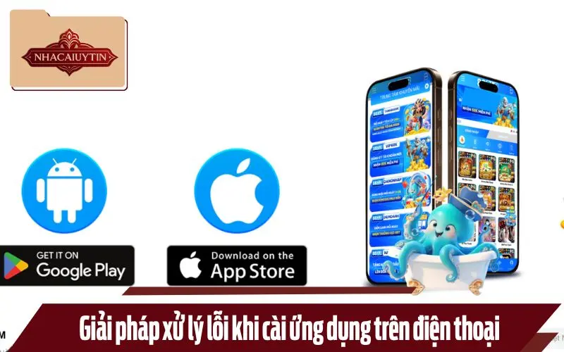 Giải pháp xử lý lỗi khi cài ứng dụng trên điện thoại