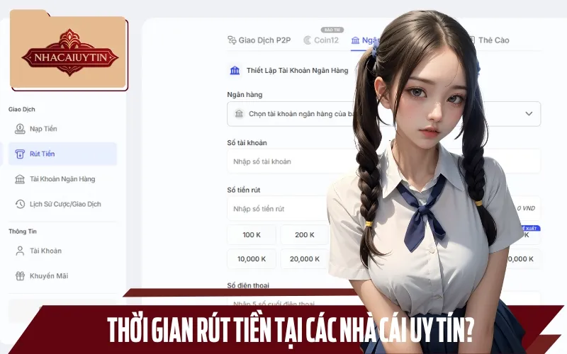Hệ thống xử lý rút tiền uy tín thường hoàn tất chỉ trong vài phút đến vài giờ