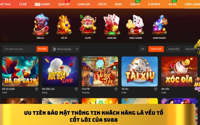 Ưu tiên bảo mật thông tin khách hàng là yếu tố cốt lõi của SV88