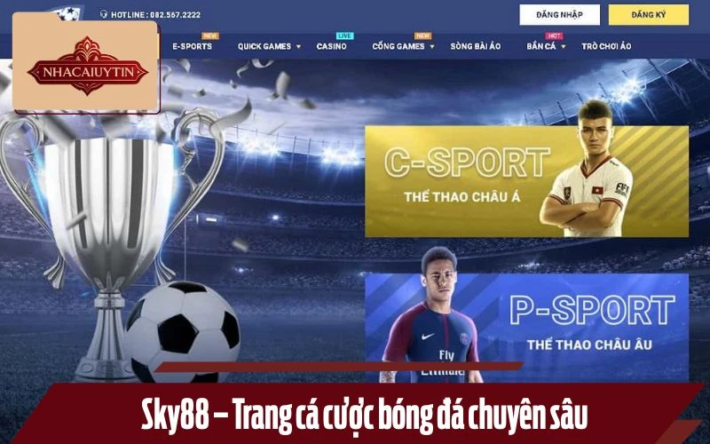 Sky88 - Trang cá cược bóng đá uy tín lâu năm tại Việt Nam
